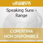 Speaking Suns - Range cd