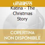 Katina - The Christmas Story cd