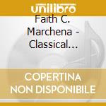Faith C. Marchena - Classical Piano Music 1 cd