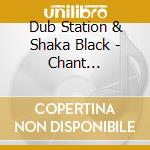 Dub Station & Shaka Black - Chant Rastafari cd