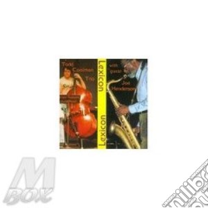 Todd Coolman Trio - Lexicon Feat.J.Henderson cd musicale di Todd coolman trio