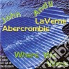 Andy Laverne / John Abercrombie - Where We Were cd