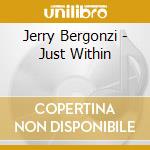 Jerry Bergonzi - Just Within cd