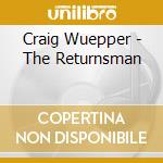 Craig Wuepper - The Returnsman cd