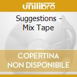 Suggestions - Mix Tape cd