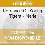 Romance Of Young Tigers - Marie cd musicale di Romance Of Young Tigers