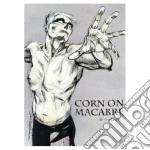 (Music Dvd) Corn On Macabre - The Final Chapter cd