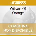 William Of Orange cd