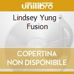 Lindsey Yung - Fusion cd musicale di Lindsey Yung
