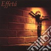 Effeta' - Incondicional cd