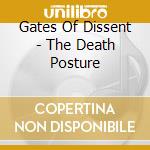 Gates Of Dissent - The Death Posture cd musicale di Gates Of Dissent