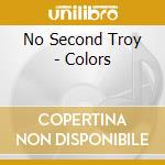 No Second Troy - Colors cd