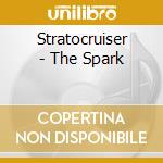 Stratocruiser - The Spark cd