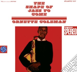 (LP Vinile) Ornette Coleman - Shape Of Jazz To Come (2 Lp) lp vinile di Ornette Coleman