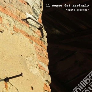 Sogno Del Marinai (Il) - Canto Secondo cd musicale di Sogno Del Marinai (Il)