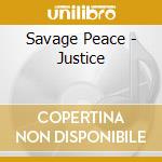 Savage Peace - Justice cd