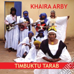 Khaira Arby - Timbuktu Tarab cd musicale di Khaira Arby