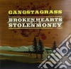 (LP Vinile) Gangstagrass - Broken Hearts & Stolen Money cd