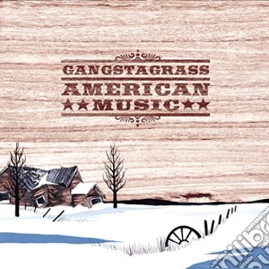 Gangstagrass - American Music cd musicale di Gangstagrass