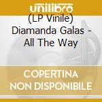(LP Vinile) Diamanda Galas - All The Way vinile