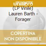 (LP Vinile) Lauren Barth - Forager