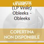 (LP Vinile) Obleeks - Obleeks vinile