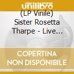 (LP Vinile) Sister Rosetta Tharpe - Live In 1960 [Lp] (White Colored Vinyl, Limited To 500, Indie-Retail Exclusive)