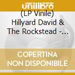 (LP Vinile) Hillyard David & The Rockstead - Giver (White Vinyl)