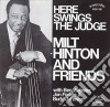 (LP Vinile) Milt Hinton And Friends - Here Swings The Judge cd
