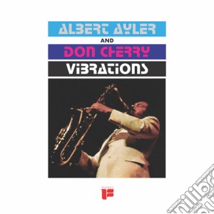 (LP Vinile) Albert Ayler & Don Cherry - Vibrations lp vinile di Albert Ayler / Don Cherry