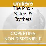 The Pinx - Sisters & Brothers cd