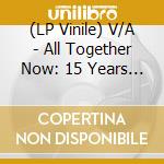 (LP Vinile) V/A - All Together Now: 15 Years Of The Richmond Folk Festival Live vinile