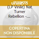(LP Vinile) Nat Turner Rebellion - Laugh To Keep From Crying vinile