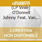 (LP Vinile) O'Donnell Johnny Feat. Van Dyke Parks - Rsd 2021 - Cats/Funny Face (Coloured) vinile