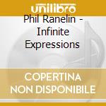 Phil Ranelin - Infinite Expressions cd