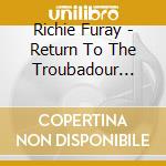 Richie Furay - Return To The Troubadour (Live) (2 Cd) cd