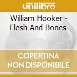 William Hooker - Flesh And Bones cd