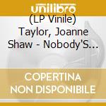 (LP Vinile) Taylor, Joanne Shaw - Nobody'S Fool vinile