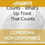 Counts - What's Up Front That-Counts cd musicale
