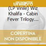 (LP Vinile) Wiz Khalifa - Cabin Fever Trilogy (3Lp Red Vinyl Box Set) lp vinile
