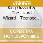 King Gizzard & The Lizard Wizard - Teenage Gizzard cd