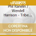 Phil Ranelin / Wendell Harrison - Tribe 2000 cd