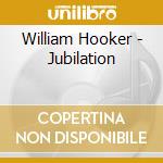 William Hooker - Jubilation cd
