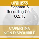 Elephant 6 Recording Co - O.S.T. cd