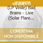 (LP Vinile) Bad Brains - Live (Solar Flare Vinyl) (Rsd 2026) vinile
