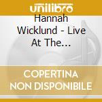 Hannah Wicklund - Live At The Troubadour cd