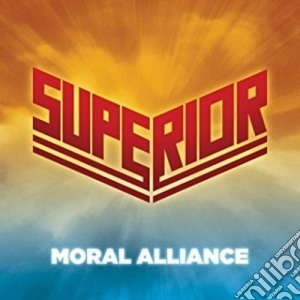 Superior - Moral Alliance cd musicale di Superior