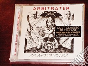 Arbitrater - Balance Of Power + Darkened Reality (2 Cd) cd musicale di Arbitrater