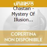 Chastain - Mystery Of Illusion (Anniversary Edition) cd musicale