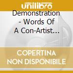 Demonstration - Words Of A Con-Artist (Ep) cd